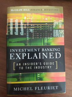 Книга Investment Banking Explained
